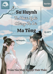 su-huynh-ta-hoai-nghi-chung-ta-la-ma-tong