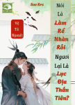 noi-la-lam-re-nhan-roi-nguoi-lai-la-luc-dia-than-tien